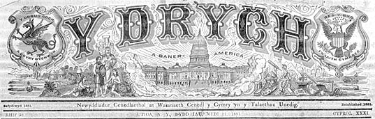 Masthead of `Y Drych', a newspaper published for the Welsh community in the United States, 22 September 1881. [University of Wales, Bangor]